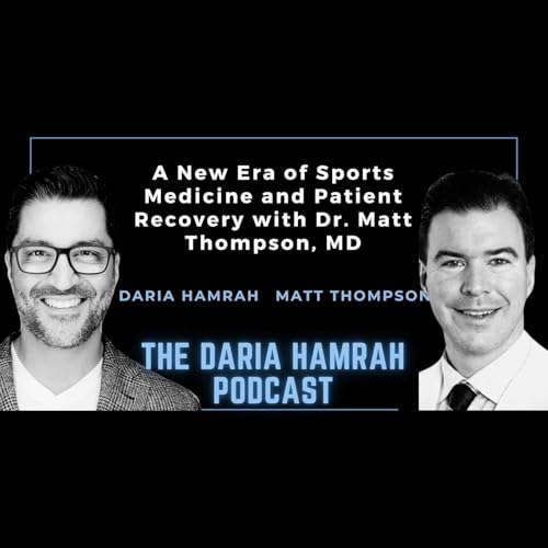 A New Era of Sports Medicine and Patient Recovery with Dr. Matt Thompson