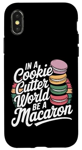 uIn A Cookie Cutter World Be A Macaronv킢XC[cfUC X}zP[X iPhone X/XS p