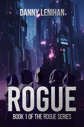 Rogue (Book 1 of The Rogue Series)