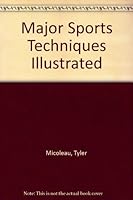 Major Sports Techniques Illustrated B000RN2GXE Book Cover