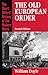 The Old European Order 1660-1800 (Short Oxford History of the Modern World)