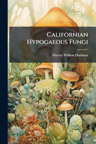 Californian Hypogaeous Fungi
