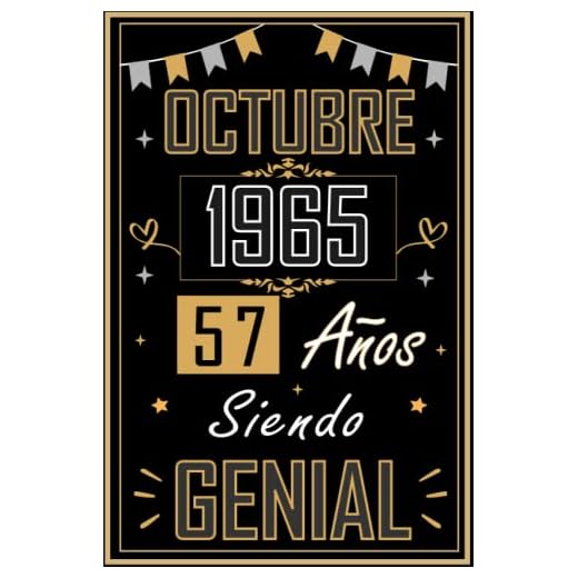 CUADERNO, OCTUBRE 1965 57 AÑOS SIENDO GENIAL: Regalo de 57 cumpleaños para mujeres y hombres, ideas de 57 cumpleaños... un cumpleaños... divertido, ... regalo de 57 cumpleaños para él/ella.