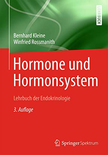 Hormone und Hormonsystem - Lehrbuch der Endokrinologie Hormone und Hormonsystem - Lehrbuch der Endokrinologie