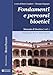 Fondamenti E Percorsi Bioetici. Manuale Di Bioetica (Vol. 1) - 3
