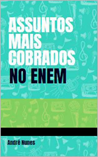 CONTEÚDOS MAIS COBRADOS NO ENEM: A CHAVE DA APROVAÇÃO
