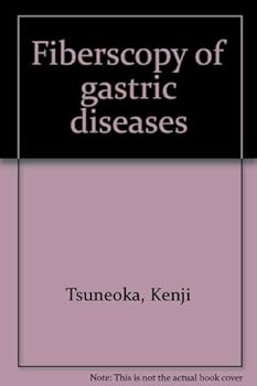 Unknown Binding Fiberscopy of gastric diseases Book