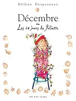 Décembre ou les 24 jours de Juliette 2895403104 Book Cover