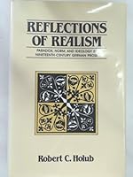 Reflections of Realism: Paradox, Norm, and Ideology in Nineteenth-Century German Prose 0814322913 Book Cover