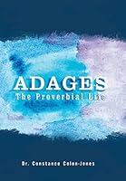Adages: The Proverbial Life 1503531589 Book Cover