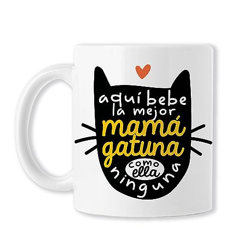 BAOBAB REGALOS Aquí Bebe LA Mejor Mamá Gatuna - Taza Para Madres, Amante de los Gatos - Mamá - detalles DÍA DE LA MADRE. Cerámica blanca (Mamá Gatuna)