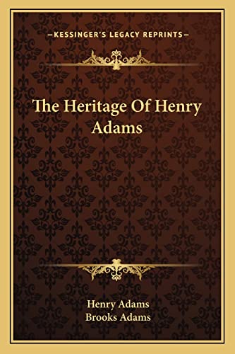 The Heritage Of Henry Adams