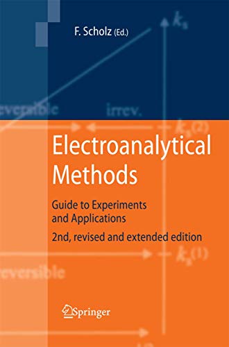 Electroanalytical Methods: Guide to Experiments and Applications