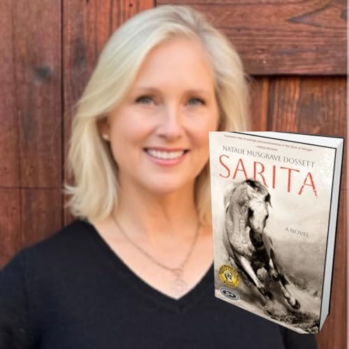 306: Natalie Dossett - Author of Sarita
