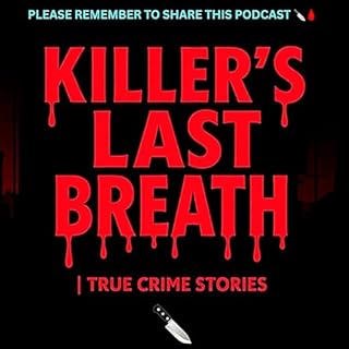 Killer&rsquo;s Last Breath | True Crime Stories Titelbild