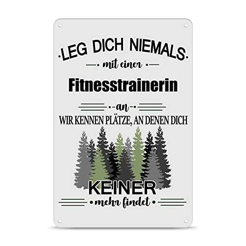 Berufe Blech-Schild - Leg dich niemals mit einer Fitnesstrainerin an - Lustiges Geschenk Büro, Job, Arbeit, Kollegin, Freunde, Metall-Poster - Querformat A4