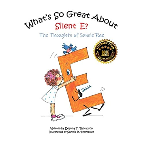 What's So Great About Silent E? by Deanna T. Thompson episode artwork