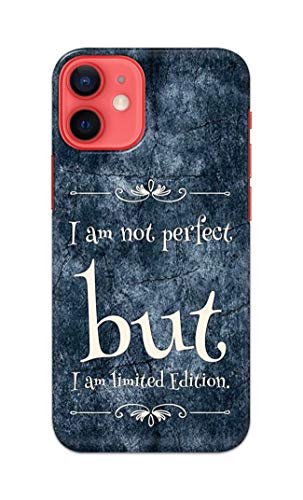 Image of Printed Hard Back Cover Case for Apple iPhone 12 | iPhone 12 Pro Back Cover (I Am Not Perfect I Am Limited Edition) -1803