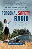 Personal Safety Radio: Keeping In Touch When Cellphones Fail