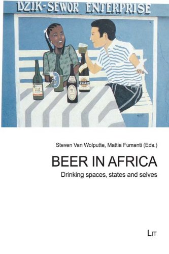 Beer in Africa: Drinking Spaces, States and Selves