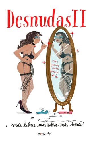 Desnudas II: Más libres, más sabias, más duras