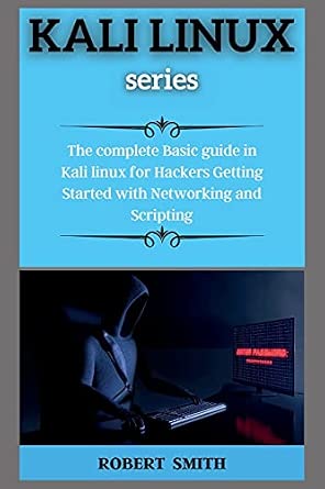 Buy KALI LINUX ( series ): The complete Basic guide in Kali linux for ...