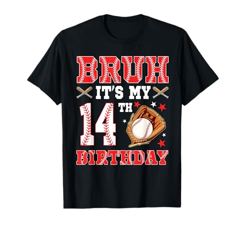 Bruh It's My 14th Birthday Baseball Player T-Shirt