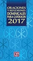 Oraciones y reflexiones dominicales para católicos 2017 1616712759 Book Cover