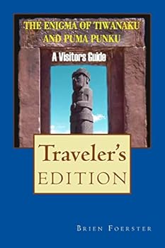 Paperback The Enigma Of Tiwanaku And Puma Punku: A Visitor's Guide Book