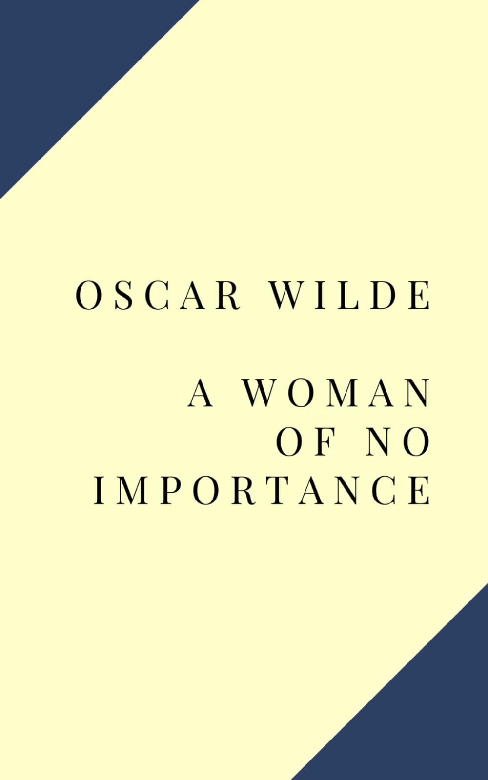 A Woman of No Importance Paperback – May 6, 2020