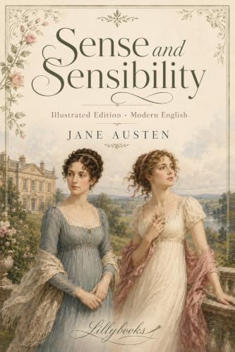 Image of Sense and Sensibility : Illustrated Edition - Modern English (The Jane Austen Illustrated Collection Book 1)