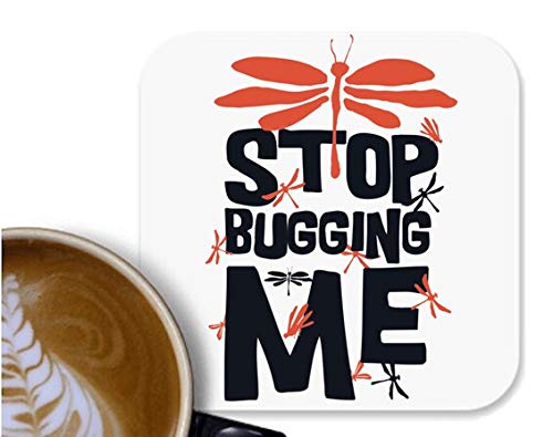 UDNAG MDF Tea Coffee Coaster 'Dragonfly | Stop Bugging me' for Office Home [90 x 90mm]