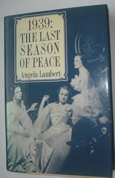 Hardcover 1939: The Last Season of Peace Book