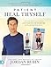 Produktbild Patient Heal Thyself (Large Print Edition): A Remarkable Health Program Combining Ancient Wisdom with Groundbreaking Clinical Research
