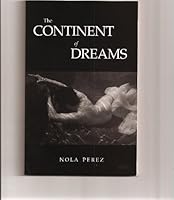 The continent of dreams 0965768767 Book Cover