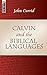 Calvin and the Biblical Languages