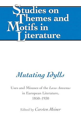 Mutating Idylls (Studies on Themes and Motifs in Literature)