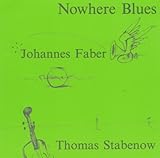 johann faber  Nowhere Blues