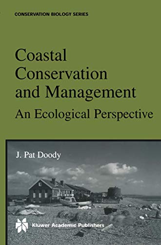 Coastal Conservation and Management: An Ecological Perspective (Conservation Biology, 13)