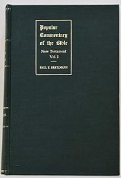 Popular Commentary of the Bible New Testament Vol. I
