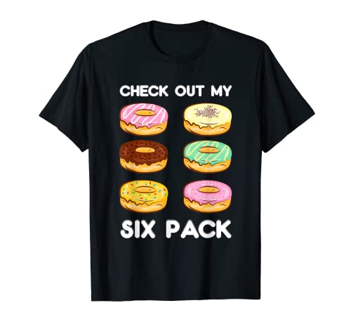 Check Out My Six Pack Funny Donut Lover Gimnasio Entrenamiento Foodie Camiseta