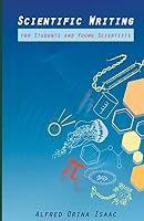Scientific Writing for Students and Young Scientists 151428961X Book Cover