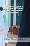 Pastors and Licensed Mental Health Professionals Working Together