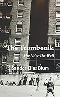 THE TROMBENIK: The Ne're-Do-Well 108642400X Book Cover