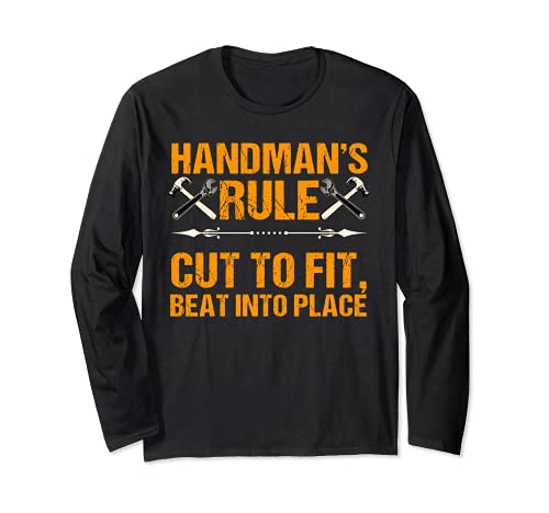 Handyman Gifts Handyman's Rule Cut To Fit Beat Into Place Manche Longue