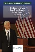 NJ Exam Study Guide : 6th Edition: the Laws of Arrest, Search and Seizure 1641309911 Book Cover