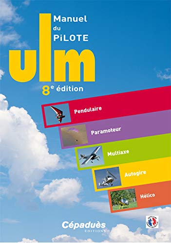Télécharger Manuel du Pilote ULM - 8e édition livre En ligne