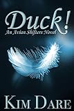 Duck! (Avian Shifters)