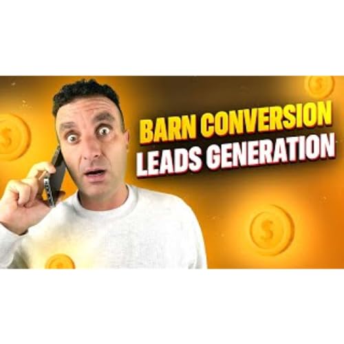 How to Get More Leads for Your Barn Conversion Business cover art