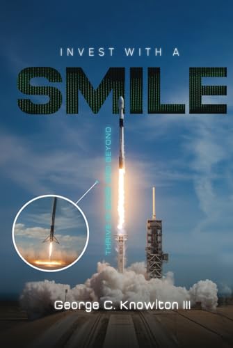 Invest with a SMILE: Thrive in 2025 and Beyond!